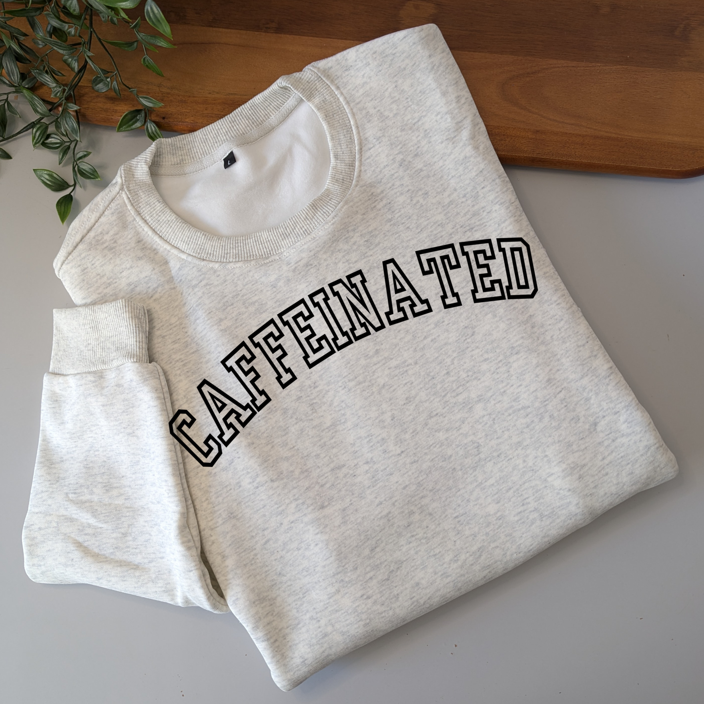 Caffeinated fleece jumper. Women's coffee lover sweatshirt. Caffeinated crewneck sweat. Grey jumper