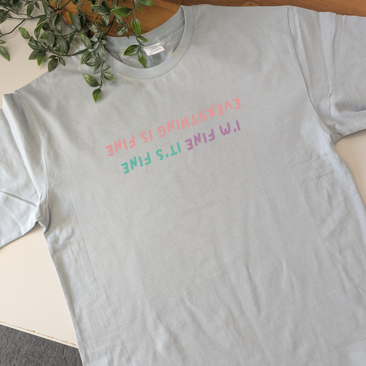 I'm fine, it's fine, everything is fine Tshirt